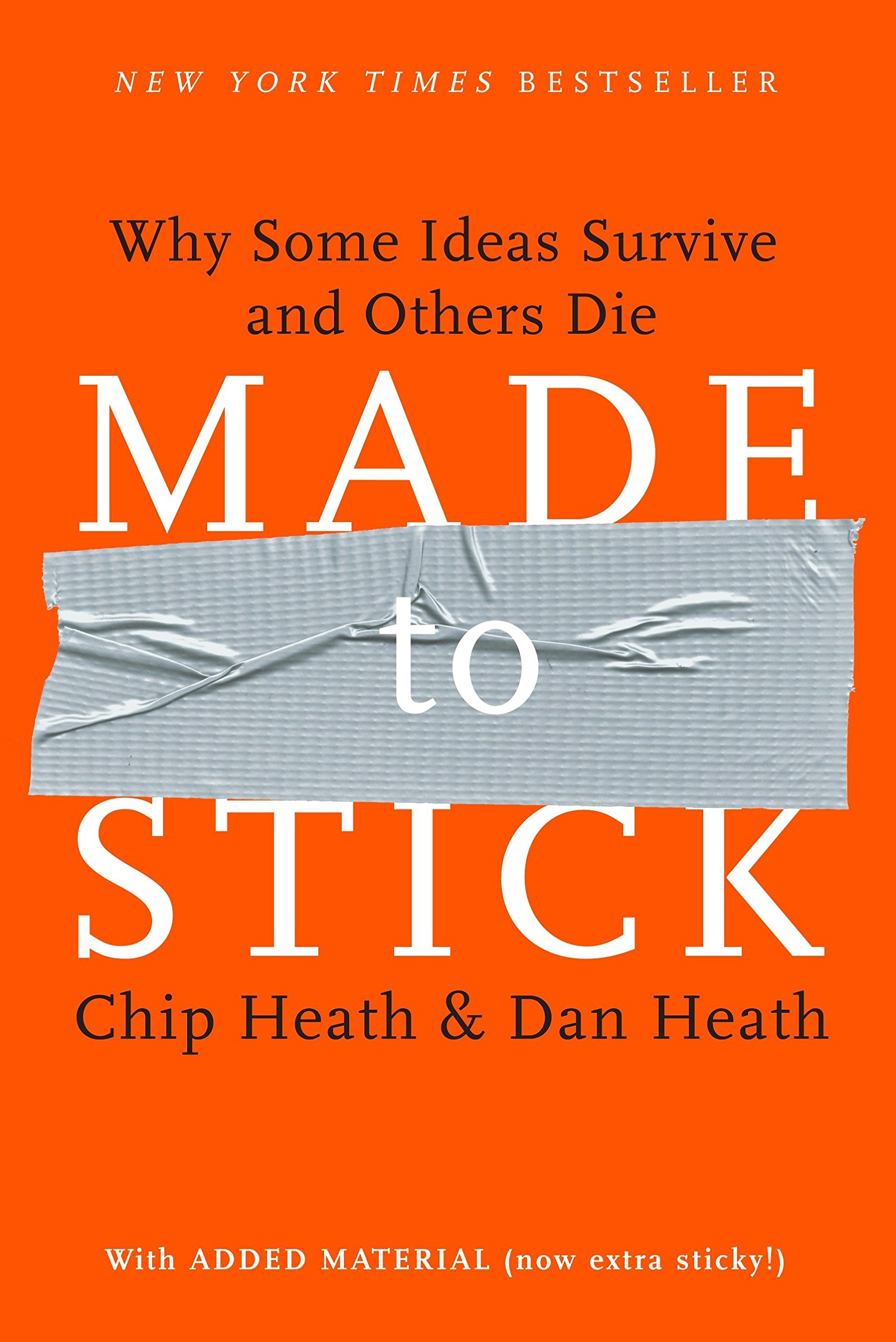 Made to stick by Chip & Dan Heath