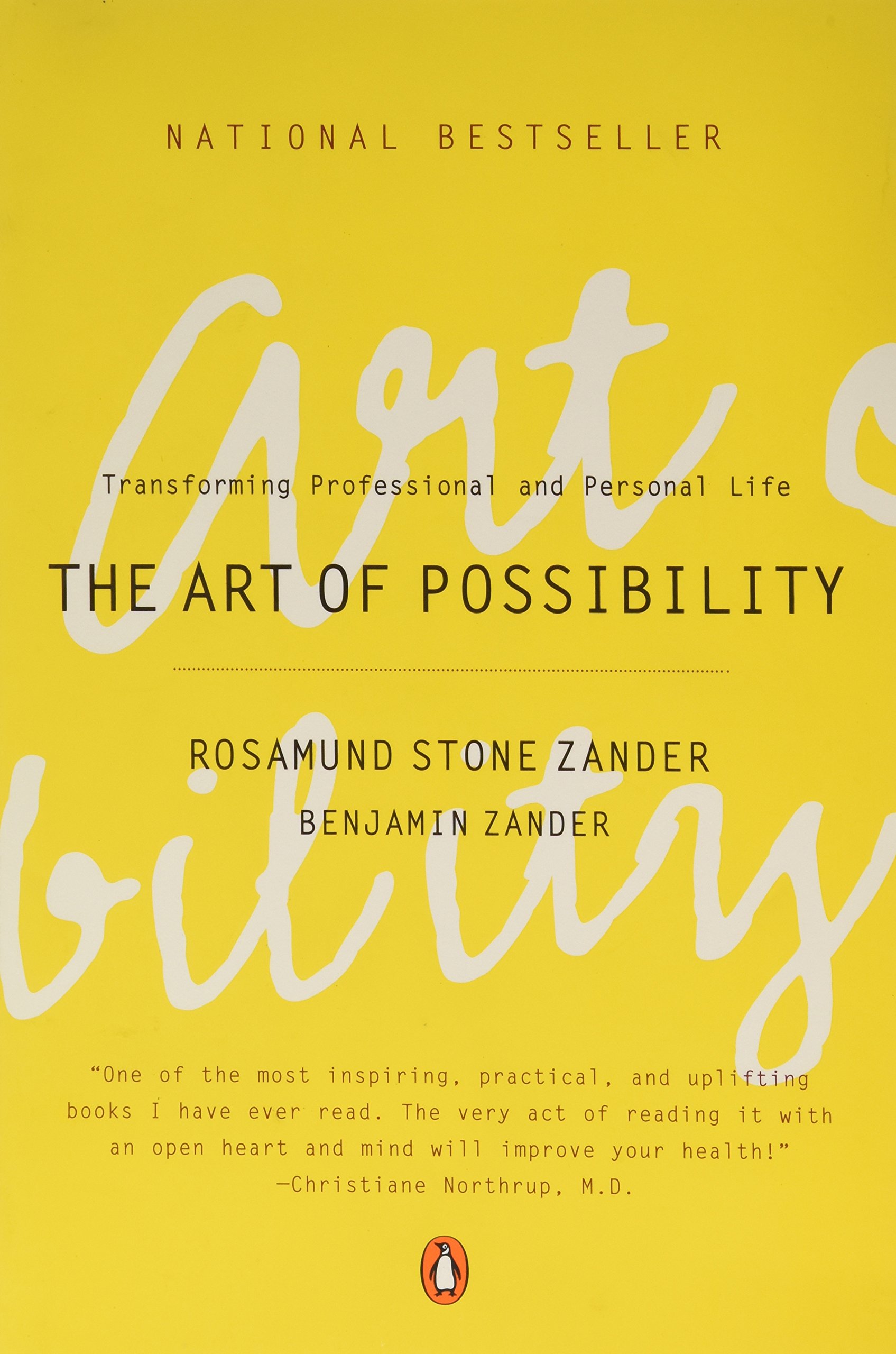 The Art of Possibility by Rosamund Stone Zander and Benjamin Zander