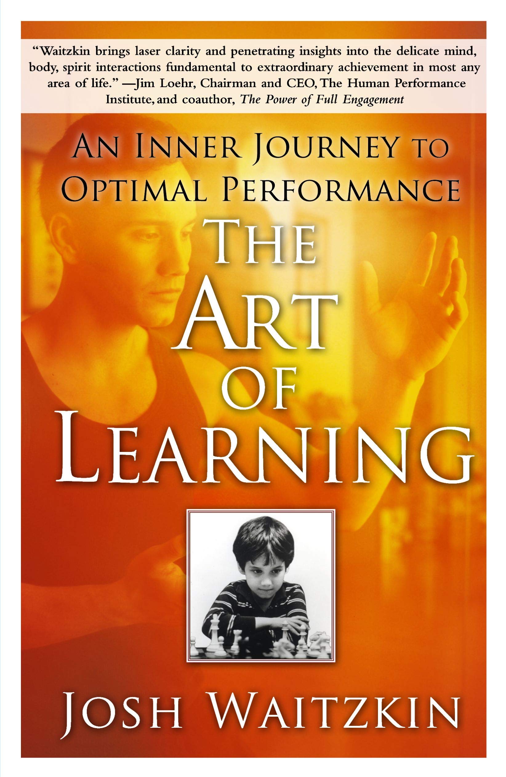 The art of learning by Josh Waitzkin
