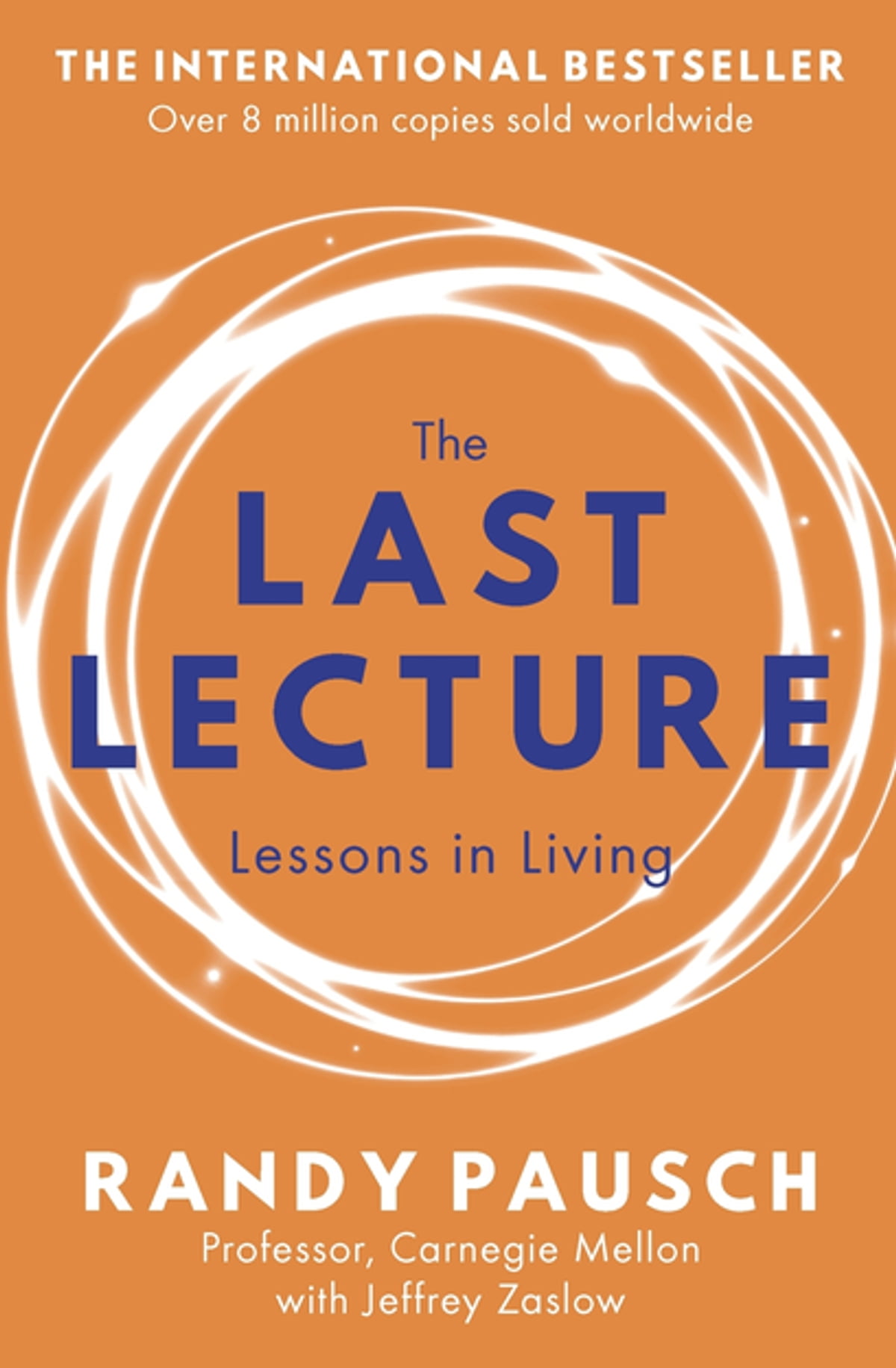 The last lecture by Randy Pausch