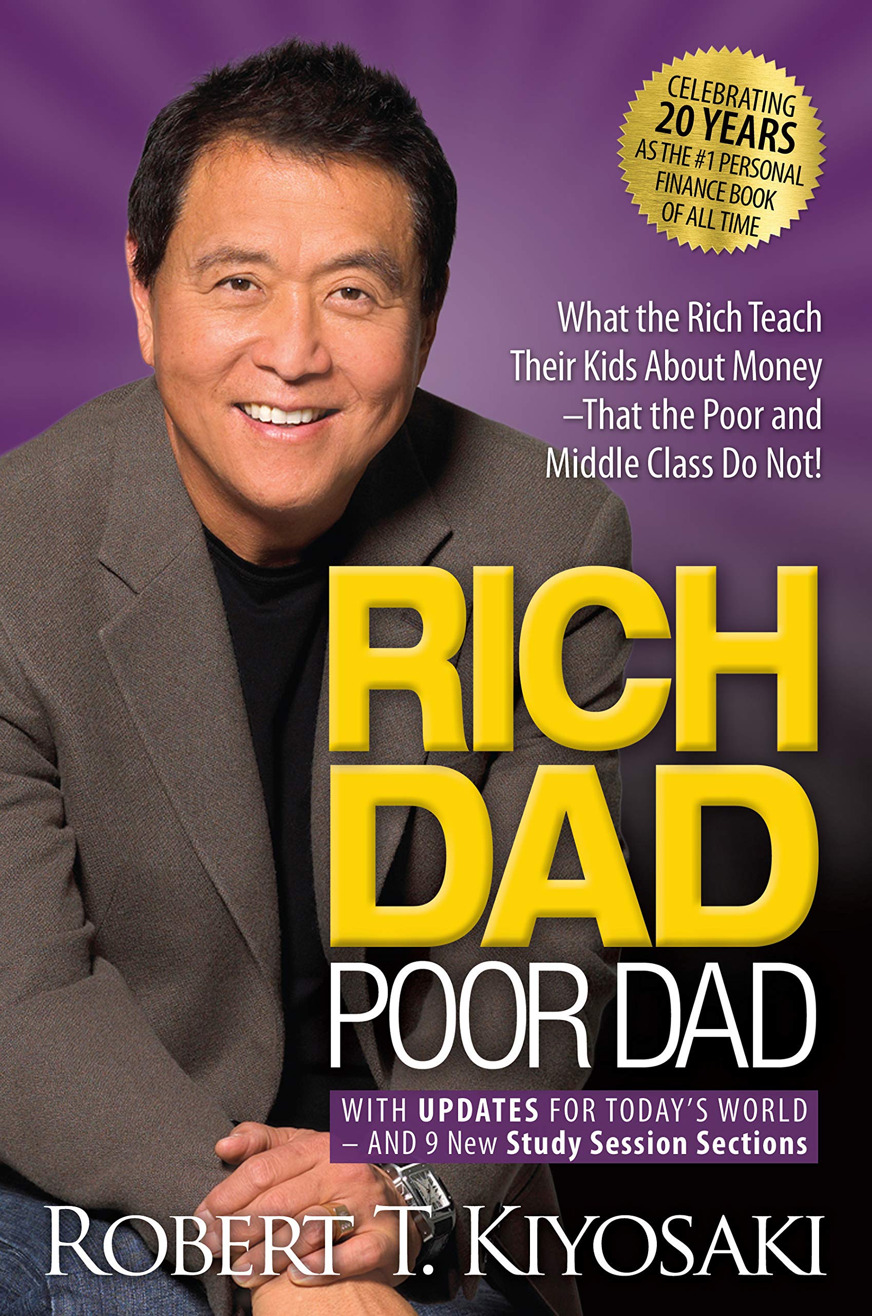 Rich dad, poor dad by Robert Kiyosaki and Sharon Lechter